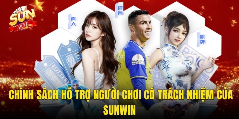Chơi Có Trách Nhiệm Tại Sunwin – Giải Trí Lành Mạnh, An Toàn Cho Mọi Người 3 Chính Sách Hỗ Trợ Người Chơi Có Trách Nhiệm Của Sunwin